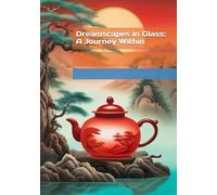 Dreamscapes in Glass: A Journey Within