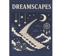 Dreamscapes: Surreal Fantasy Coloring Pages for Teens & Adults (Surreal Worlds Coloring Books)