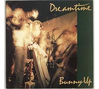 Dreamtime - Bunny Up
