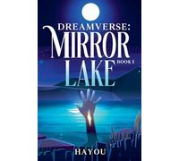 Dreamverse: Mirror Lake: 1