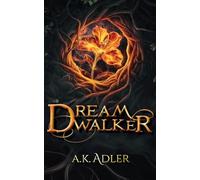 Dreamwalker: A YA Fantasy of Queer Identity, Courage, and Hope