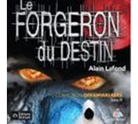 Dreamwalkers Tome 3. Le Forgeron Du Destin (audiolibro)