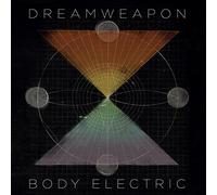 Dreamweapon - Body Electric (Lim.ed.) [Vinilo]