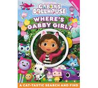 DreamWorks Gabby's Dollhouse: Where's Gabby Girl?: A Cat-tastic Search and Find