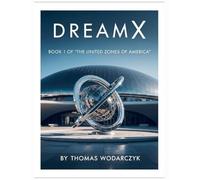 DreamX - Illustrated: 1 (The United Zones of America)
