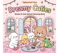 Dreamy Cuties Coloring Book: kawaii-style characters and detailed backgrounds for Adults and Teens Cute Animals Characters