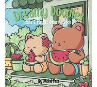 Dreamy Doodles: A Relaxing Coloring Book for Adults and Teens with Adorable, Easy-to-Color Animal Designs