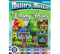Dreamy Houses Mystery Mosaics Color by Number: 50 Pixel Art Coastal and Lakeside Homes for Creative Coloring (Mystery Mosaic Color By Number Collection)