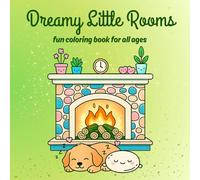Dreamy little rooms: fun coloring book for all ages