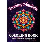 Dreamy Mandala Coloring Book for Adults Stress Relief, Relaxation & Mindfulness | 50 Unique Intricate Mandalas for Women & Self-Care: Aesthetic ... Gift for Women (Dreamy Coloring Collection)