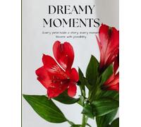 Dreamy Moments-Writing Journal: 90GSM, Ruled PaperBack.
