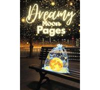 Dreamy Moon Pages: A Calm Night Journal for Thoughts, Dreams & Midnight Inspiration