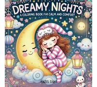 DREAMY NIGHTS: A No-Bleed Coloring Book for Adults and Teens with Cozy Night Scenes for Stress Relief, Relaxation, and Mental Wellness