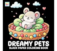 Dreamy Pets Black Paper Coloring Book: Cute Animal Scenes, Simple Designs, High Contrast Art