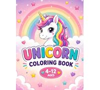 Dreamy Unicorn Coloring Book: Fun and Easy Coloring Pages for Kids, Relax, Color and Explore a World of Unicorn Magic, Color, Create and Have Fun with Unicorns