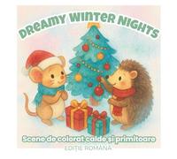 Dreamy Winter Nights: Carte de Colorat de Crăciun pentru Relaxare, Reducerea Stresului și Bucurie Creativă (Ediție română) (ArtFun Color - Dreamy Christmas Collection)