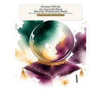 Dreamy Witchy: An Emerald Plum Reverse Watercolor Book: Soft Crystal & Moon Washes to Trace, Doodle & Outline - Draw the Lines