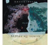 Dreariness - Before We Vanish