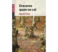 DRECERES QUAN NO CAL | Agustí Clua Ferré