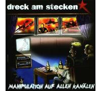 Dreck Am Stecken - Dreck Am Stecken - Manipulation Auf Allen Kanälen CD