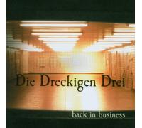 Dreckigen Drei,die - Back in Business