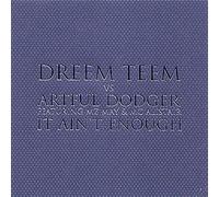 Dreem Teem Vs Artful Dodger - Ain't Enough [Vinilo]