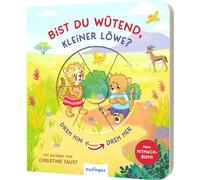Dreh hin - Dreh her: Bist du wütend, kleiner Löwe?: Mitmach-Pappebuch gegen schlechte Laune