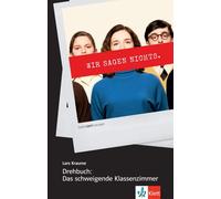 Drehbuch: Das schweigende Klassenzimmer - Niveau: B2-C1 | Lars Kraume