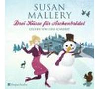 Drei Küsse Für Aschenbrödel (fools Gold 13) [ungekürzt] (audiolibro)