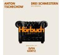 Drei Schwestern. Ein Drama. (audiolibro)