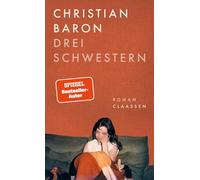 Drei Schwestern: Roman | Der neue Roman des gefeierten Erzählers und Bestseller-Autors | 'Große Leseempfehlung.' Dora Heldt