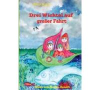 Drei Wichtel Auf Grosser Fahrt (ebook)