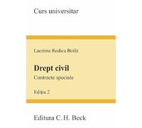 Drept civil. Contracte speciale. Curs universitar Ed.2 - Lacrima Rodica Boila