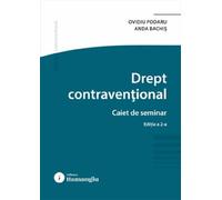 Drept contraventional. Caiet de seminar Ed.2 - Ovidiu Podaru, Anda Bachis