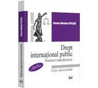 Drept international public. Notiuni introductive Ed.2 - Roxana-Mariana Popescu
