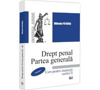 Drept Penal. Partea Generala Vol.1. Curs pentru studentii anului II - Mihaela-Elvira Patraus