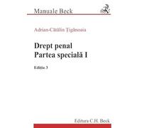 Drept penal. Partea speciala I Ed.3 - Adrian-Catalin Tiganoaia, Editie in limba romana
