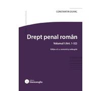 Drept penal roman. Vol.1: art. 1-52 Ed.2 - Constantin Duvac, Carte universitara, Editie in limba romana