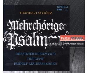 Dresdner Kreuzchor - Schuetz:Mehrchoerige Psalmen