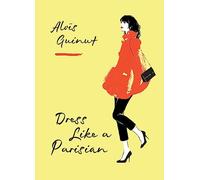 Dress Like A Parisian: Discover how French women look so effortlessly good with a Parisian fashion insider