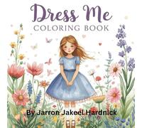 Dress Me: Fashion Coloring Book for Girls - 50 Stylish Girls to Color & Design Outfits