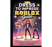 Dress to Impress Roblox Guide: Master Themes, Outfits, Codes, Secrets, and Runway Strategies to Become a Top Model
