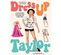 Dress Up Taylor: A Taylor Swift paper doll book featuring her iconic eras (Paperdoll Dress Ups)