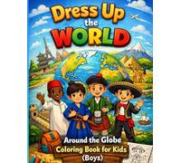 Dress Up the World: Around the Globe Coloring Book (Boys)