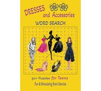 Dresses and Accessories Word Search Puzzle Book: Word Searches with Easy To Read Print about Dresses and Accessories, Dress Style, Accessory Design, ... | 50+ Puzzles…Gift for Vacations, Holidays a