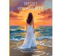 Dresses: Coloring Book