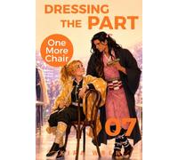 DRESSING THE PART (ONE MORE CHAIR)