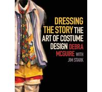 Dressing the Story: The Art of Costume Design