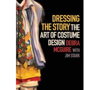 Dressing the Story: The Art of Costume Design