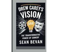 Drew Carey's Vision: The Transformative Power of Comedy